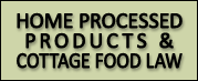 Home Processed Products & Cottage Food Law